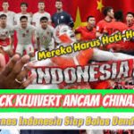 Timnas Indonesia Siap Balas Dendam Lawan China di GBK, Kluivert Tancap Gas!